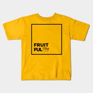 fruitful Kids T-Shirt